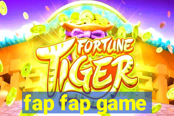 fap fap game